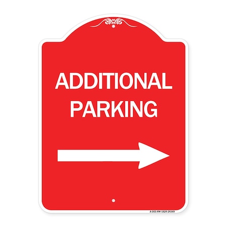 Signmission Additional Parking Sign Right Arrow, Red & White Aluminum Sign, 18" x 24", RW-1824-24349 A-DES-RW-1824-24349